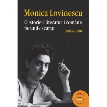 O istorie a literaturii romane pe unde scurte 1960–2000 (epub)