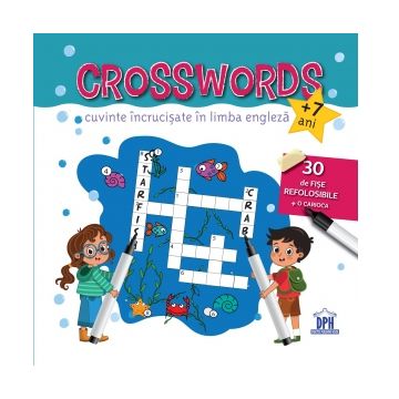 Crosswords. Cuvinte incrucisate in limba engleza (7 ani +). 30 de fise refolosibile + o carioca