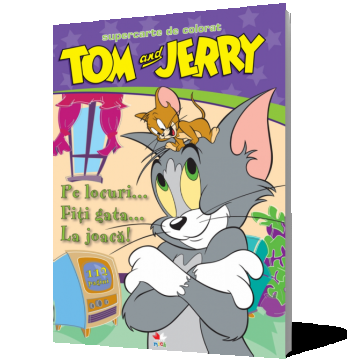Tom şi Jerry. Pe locuri... Fiţi gata... La joacă! Carte uriaşă de colorat