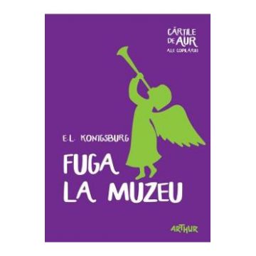 Fuga la muzeu - E.L. Konigsburg