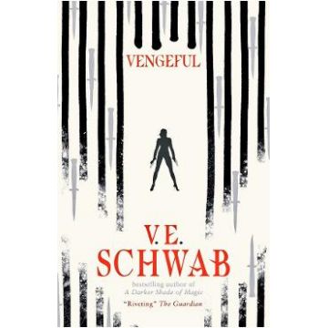 Vengeful. Villains #2 - V. E. Schwab
