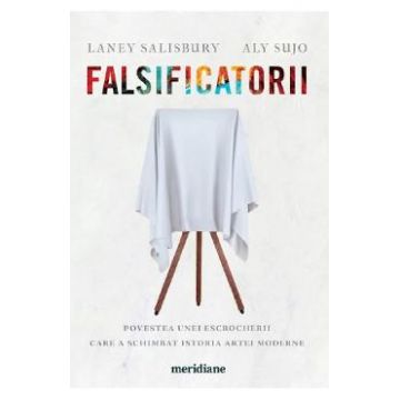 Falsificatorii - Laney Salisbury, Aly Sujo