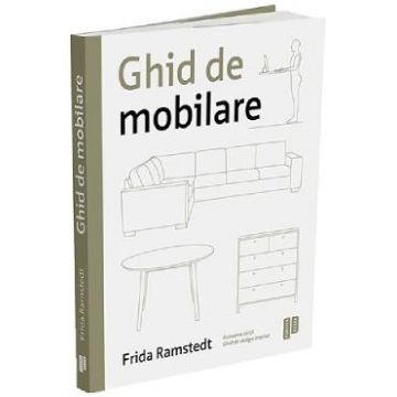 Ghid de mobilare - Frida Ramstedt