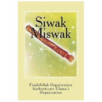 BOOK: Siwak-Miswak: The Miracle Brush