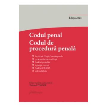 Codul penal. Codul de procedura penala Ed. 2024 - Tudorel Toader