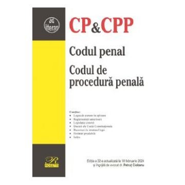 Codul penal. Codul de procedura penala Ed.32 Act.18 Februarie 2024 - Petrut Ciobanu