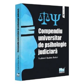 Compendiu universitar de psihologie judiciara - Tudorel Badea Butoi