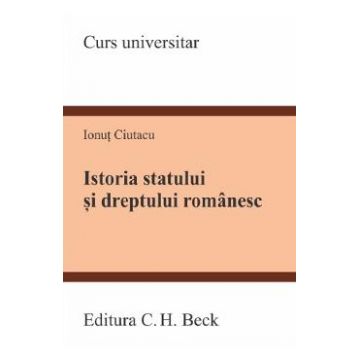 Istoria statului si dreptului romanesc - Ionut Ciutacu