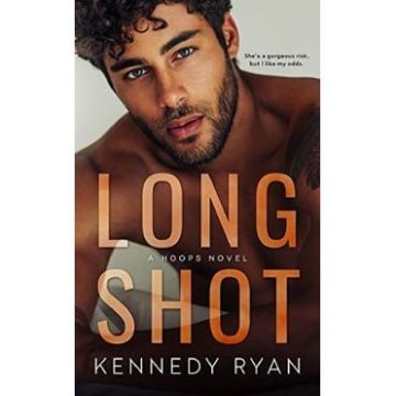 Long Shot. Hoops #1 - Kennedy Ryan
