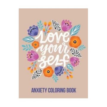 Love Your Self Anxiety Coloring Book