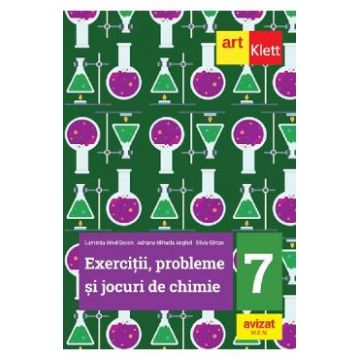 Exercitii, probleme si jocuri de chimie - Clasa 7 - Luminita Irinel Doicin, Adriana Mihaela Anghel, Silvia Girtan