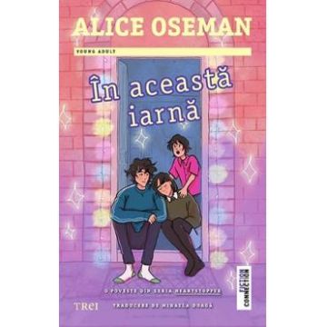 In aceasta iarna - Alice Oseman