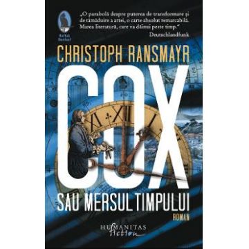 Cox sau Mersul timpului - Christoph Ransmayr