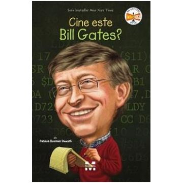 Cine este Bill Gates? - Patricia Brennan Demuth