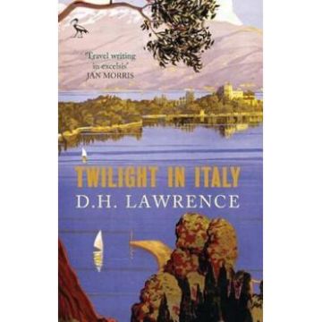 Twilight in Italy - D.H. Lawrence