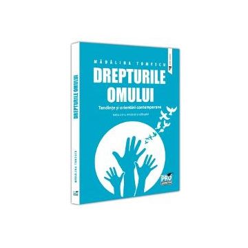 Drepturile omului. Tendinte si orientari contemporane (editia a V a)