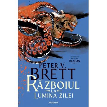 Razboiul la lumina zilei (Seria DEMON, partea a III-a)