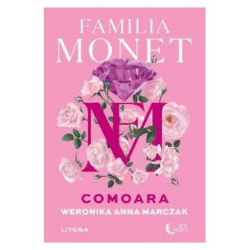 Familia Monet. Comoara - Weronika Anna Marczak