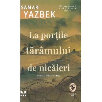 La portile taramului de nicaieri - Samar Yazbek