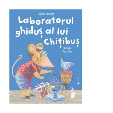 Laboratorul ghidus al lui Chitibus