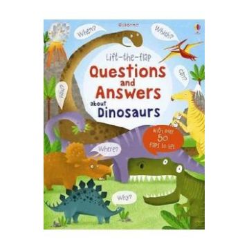 Lift the Flap: Questions and Answers about Dinosaurs - Katie Daynes