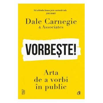 Vorbeste! Arta de a vorbi in public - Dale Carnegie si Associates