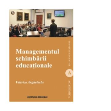 Managementul schimbarii educationale