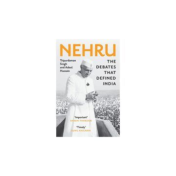 Nehru - The Debates That Defined India