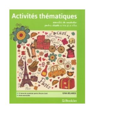 Activites thematique. Exercitii de vocabular pentru clasele a V-a si a VI-a
