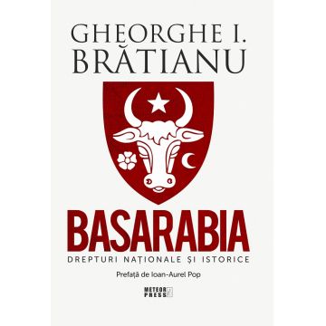 Basarabia. Drepturi nationale si istorice