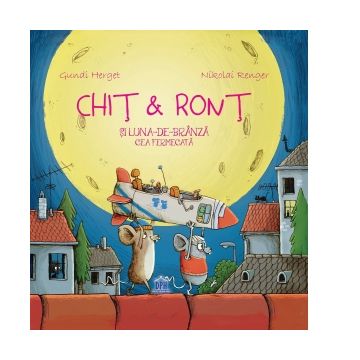 Chit &amp; Ront si luna-de-branza cea fermecata