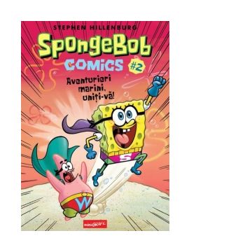 SpongeBob Comics #2. Aventurieri marini, uniti-va!