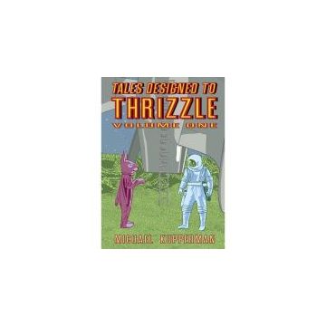 Tales Designed to Thrizzle: Vol. 1