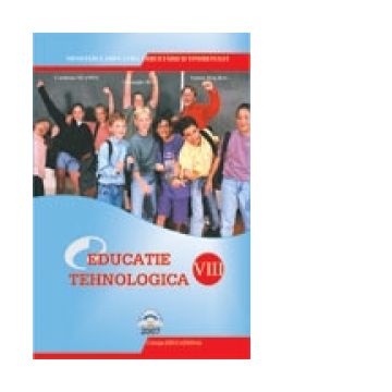 Educatie tehnologica. Manual pentru clasa a VIII-a