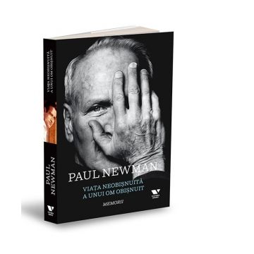 Viata neobisnuita a unui om obisnuit: Paul Newman. Memorii