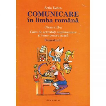 Comunicare in limba romana pentru clasa a II-a (sem. I)