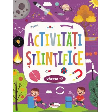 Activitati stiintifice 7 ani+