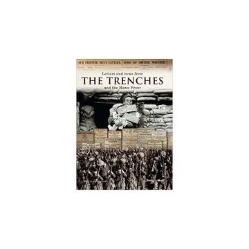 LETTERS AND NEWS FROM THE TRENCHES by Marie Clayton