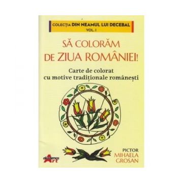 Sa coloram de ziua Romaniei