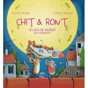 Chit & Ront si Luna-de-branza cea fermecata