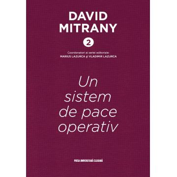 David Mitrany 2. Un sistem de pace operativ