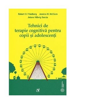 Tehnici de terapie cognitiva pentru copii si adolescenti