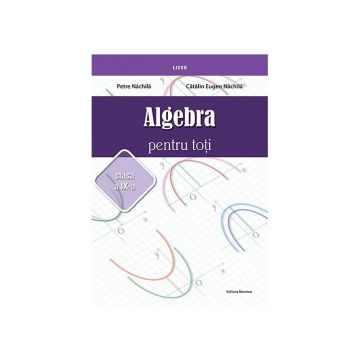 Algebra pentru toti –clasa a IX-a