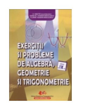 Exercitii si probleme de algebra, geometrie si trigonometrie - clasa a IX-a