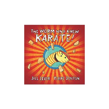 Worm Who Knew Karate!