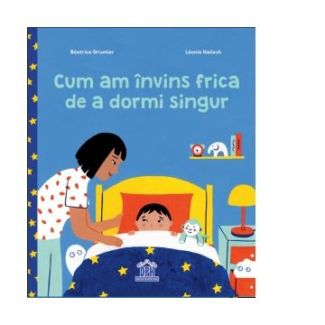 Cum am invins frica de a dormi singur