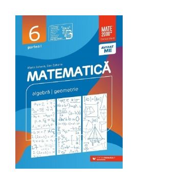 Matematica. Algebra, geometrie. Clasa a VI-a. Consolidare. Partea I (Editia a XIII-a, anul scolar 2024-2025)