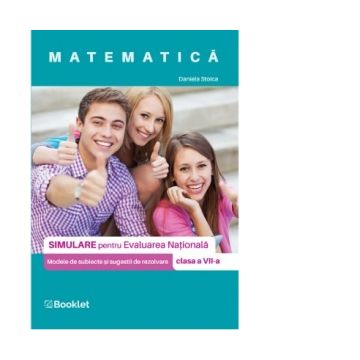 Matematica. Simulare pentru Evaluarea Nationala, clasa a VII-a