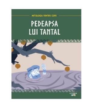 Mitologia. Pedeapsa lui Tantal