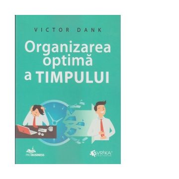 Organizarea optima a timpului